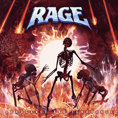 Rage (GER) : Arrogance and Ignorance